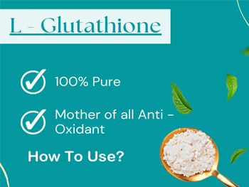 How To Use L-Glutathione Powders?